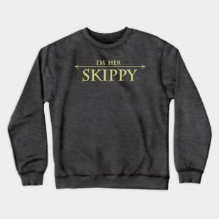 im her skippy Crewneck Sweatshirt